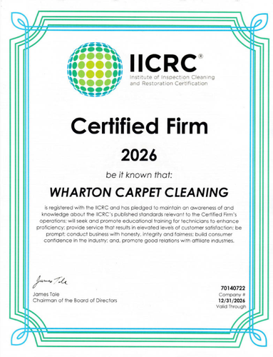 Official 2026 IICRC Certified Firm certificate for Wharton Carpet Cleaning, verifying compliance with industry cleaning and restoration standards.